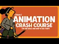 Animation Basics in 14 Minutes 6 Big ideas for beginners