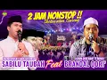 Download Lagu ALBUM SHOLAWAT TERBARU 2025 ‼️ HADROH PUSAT SABILU TAUBAH FEAT BRANDAL QORI' 2 JAM NONSTOP