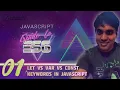 JS Guide To ES6 - 01 Let vs Var vs Const Keywords in JavaScript