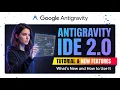 How to Install Use Google Antigravity IDE 2 0 2026 Gemini 3 5 Flash Antigravity IDE Tutorial