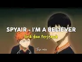 Download Lagu Spyair - I'm a Believer lirik dan terjemah