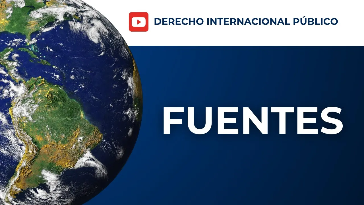 Fuentes del Derecho Internacional Público