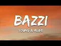 Download Lagu Bazzi - Young \u0026 Alive (Lyrics)