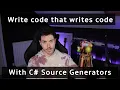 How to bend reality to your will with C Source Generators