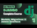 Django Models and Migrations Manage Data via Admin Interface Django Course - Part 7