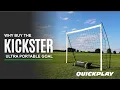WALKTHROUGH Why the QUICKPLAY KICKSTER GOAL is the right soccer goal for you