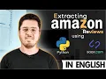 Python Project Extracting Amazon Reviews using Requests BeautifulSoup SOAX