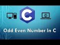 C Program To Check Odd Even Number In C C Language
