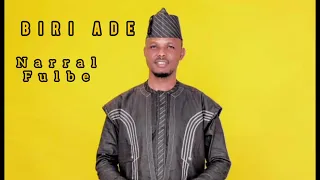 Biri Ade Narral Fulbe Lyrics 