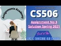CS506 Assignment 3 Solution 2021 CS506 Assignment No 3 Solution Spring 2021