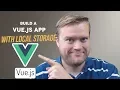 Learn To Build A Vue js Todo App With Local Storage Part 1