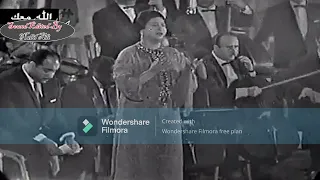 الله معك أم كلثوم راجعين بقوة السلاح 1 يونيو1967 سينما قصر النيل معالجة صوتية مونتاج نبيل خليل 