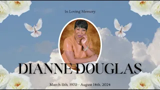 Memorial Service for the late Dianne Douglas | 08.28.24