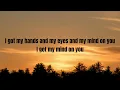 George Birge - Mind on You (Lyric video)