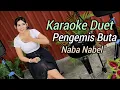 Pengemis buta Karaoke duet Naba Nabel