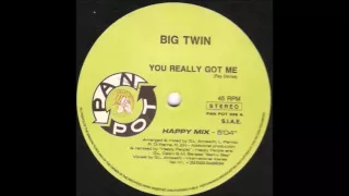 Download Big Twin - You Really Got Me (Happy Mix) (1995) MP3