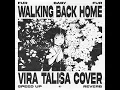 Download Lagu FUR  - WALKING BACK HOME (VIRA TALISA COVER) SPEED UP + REVERB