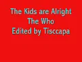 The Who-The Kids are Alright(W/Lyrics)