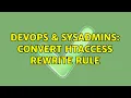 DevOps SysAdmins Convert htaccess rewrite rule