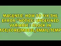 How to fix the error Notice Undefined variable block in