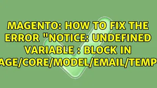 How to fix the error Notice Undefined variable block in