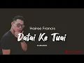 Download Lagu Hairee Francis - Datai Ke Tuai (Karaoke)