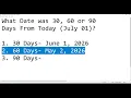 What Date Was 30 60 or 90 Days Ago from Today