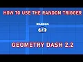 2 2 How To Use The RANDOM Trigger in Geometry Dash