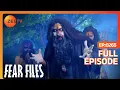 Lagu Fear Files  - फियर फाइल्स - Aghori - Horror Video Full Episode 265 Top Hindi Zee Tv Serial