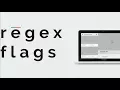 1 1 Flags in regular expressions - g global i ignore case m multiline u unicode y sticky