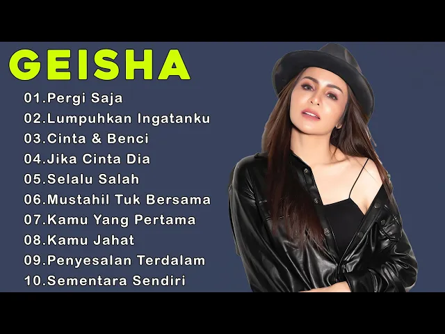 Download MP3 GEISHA [ Full Album Terbaik 2023 ] 20 Lagu Pop Indonesia Terbaik & Terpopuler Sepanjang Masa