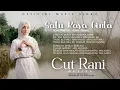 Lagu Cut Rani Auliza_  Satu Rasa Cinta ( Official Music Vidio )