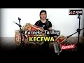 Download Lagu Kecewa - Karaoke + Cover kendang (Lagu Tarling)