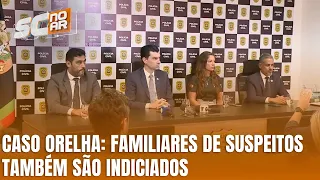 Caso Orelha: familiares de investigados são indiciados por coação