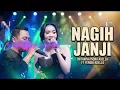 NAGIH JANJI - Difarina Indra Adella ft. Fendik Adella - OM ADELLA