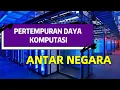 Download Lagu Seberapa penting kekuatan daya komputasi bagi suatu negara