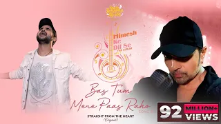 bas tum mere paas raho studio version himesh ke dil se the album himesh salman sonia kapoor