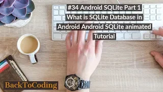 Android SQLite Part 1 What is SQLite Database in Android Android SQLite animated Tutorial