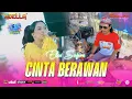 Download Lagu CINTA BERAWAN - ELSA SAFIRA | OM. ADELLA LIVE KEPUNDUHAN - TEGAL