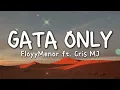 Lagu FloyyMenor - GATA ONLY ft. Cris MJ (Letra/Lyrics)