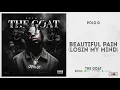 Polo G - "Beautiful Pain" [Losin My Mind] (The Goat)