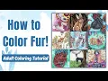 How to Color Fur in Adult Coloring Books Step by Step Coloring Tutorial