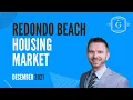 Redondo Beach Market Update December 2021