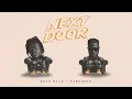 Download Lagu KOJO BLAK - Next Door (with Sarkodie) [Official Visualizer]