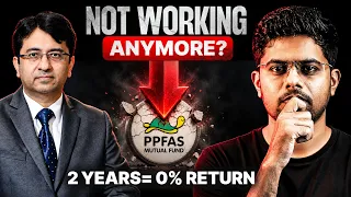 What's wrong with Parag Parikh Flexi Fund ?? 2 Years Zero Return