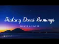 Download Lagu Malang Denai Bamimpi - Silva Hayati (Slowed \u0026 Reverb)