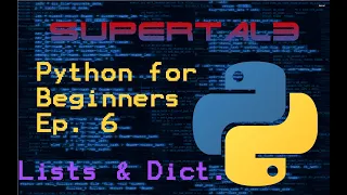 Python for Beginners Ep 6 - Lists Tuples Sets Dictionaries