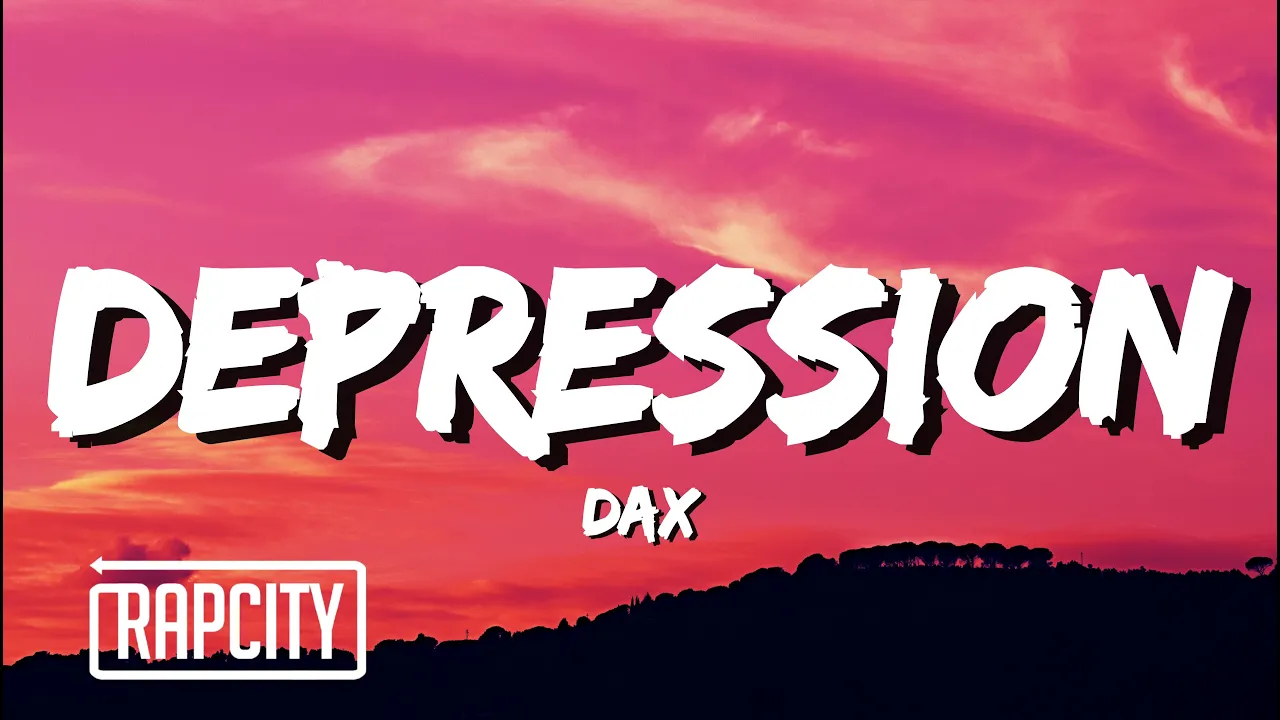 Dax - Depression (Lyrics)