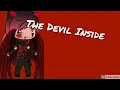 Download Lagu The Devil Inside GLMM P1