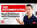 Test Documentation - Part 1 Best Practices with Examples